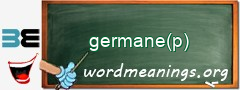 WordMeaning blackboard for germane(p)